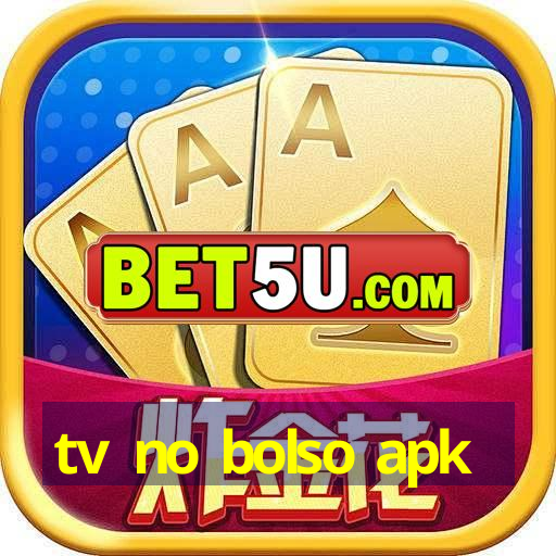 tv no bolso apk